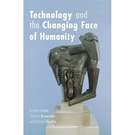 Technology and the Changing Face of Humanity