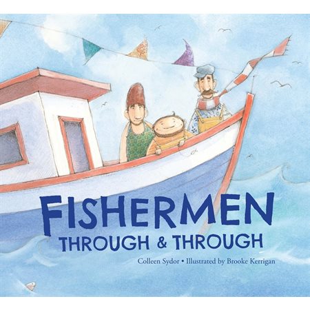 Fishermen Through and Through