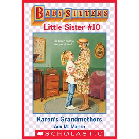 Karen's Grandmothers (Baby-Sitters Little Sister #10)