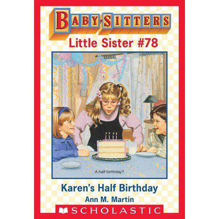 Karen's Half-Birthday (Baby-Sitters Little Sister #78)