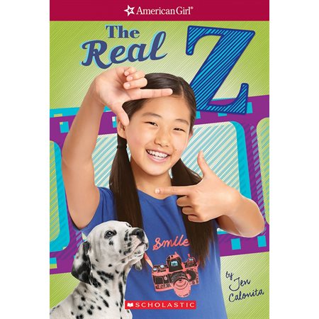 The Real Z (American Girl: Z Yang, Book 1)