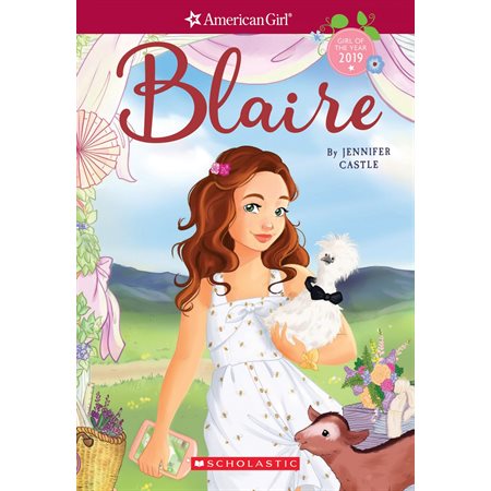 Blaire (American Girl: Girl of the Year 2019, Book 1)