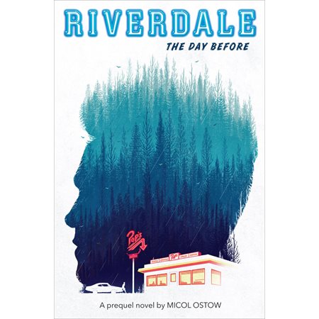 The Day Before: A Prequel Novel (Riverdale, Novel 1)