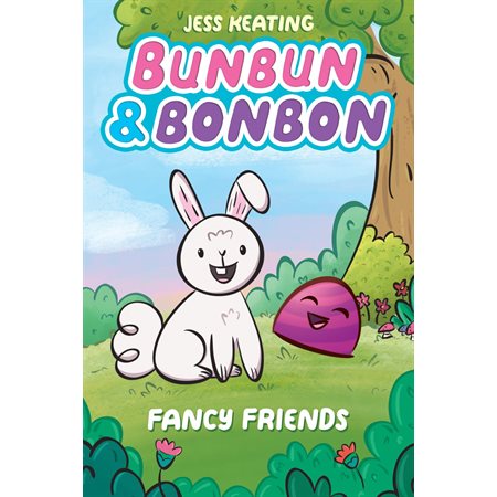 Fancy Friends: A Graphic Novel (Bunbun & Bonbon #1)
