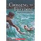 Crossing to Freedom