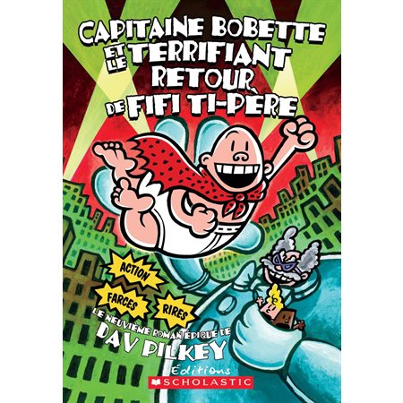 Capitaine Bobette et le terrifiant retour de Fifi Ti-Père (tome 9)