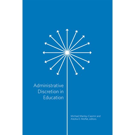 Administrative Discretion in Education