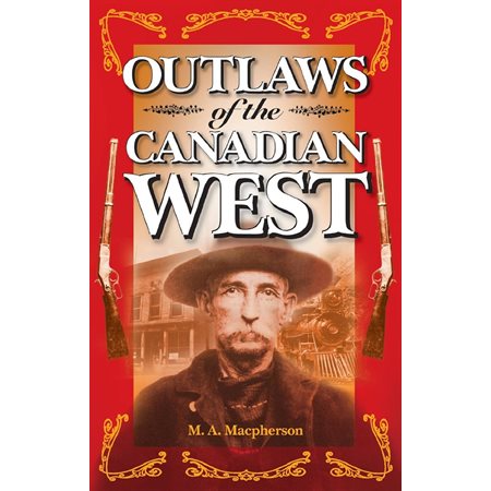 Outlaws of the Canadian West