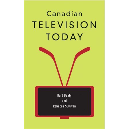 Canadian Television Today