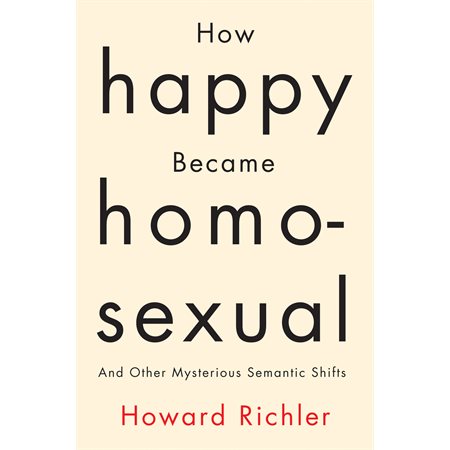 How Happy Became Homosexual