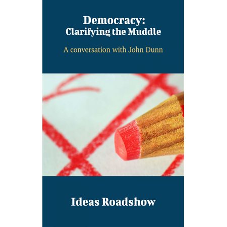 Democracy: Clarifying the Muddle