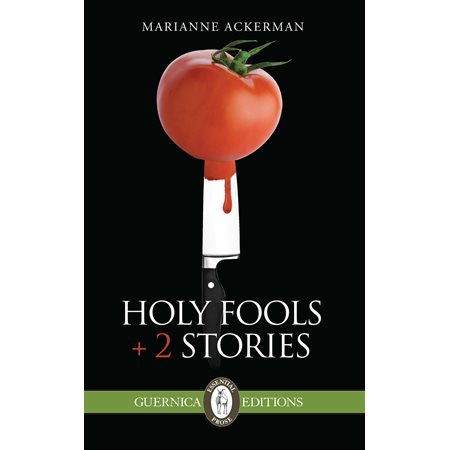 Holy Fools + 2 Stories