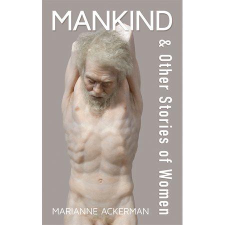 Mankind & Other Stories of Women