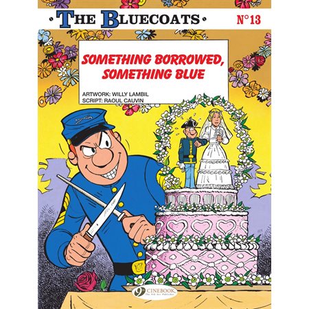 The Bluecoats - Volume 13 - Something borrowed, something blue