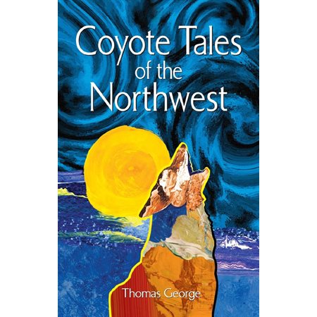 Coyote Tales of the Northwest