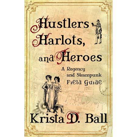 Hustlers, Harlots, and Heroes