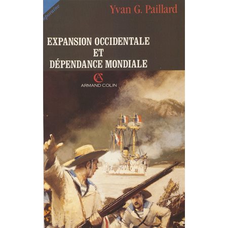 Expansion occidentale et dépendance mondiale