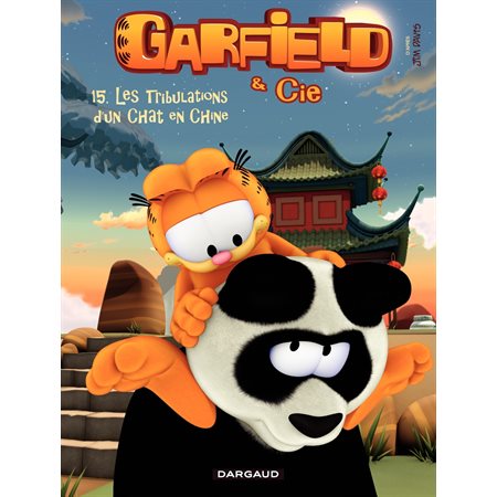 Garfield et Cie - Tome 15 - Les Tribulations d'un chat en Chine