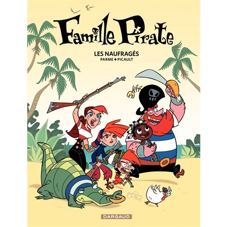 Famille Pirate - Tome 1 - Les Naufragés (1)