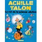 Achille Talon - Tome 10 - Le roi de la science diction