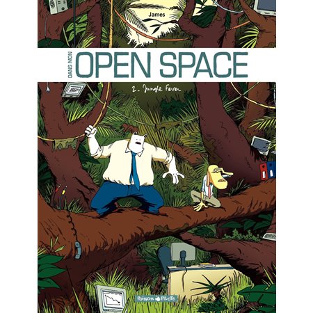 Dans mon Open Space – tome 2 - Jungle Fever