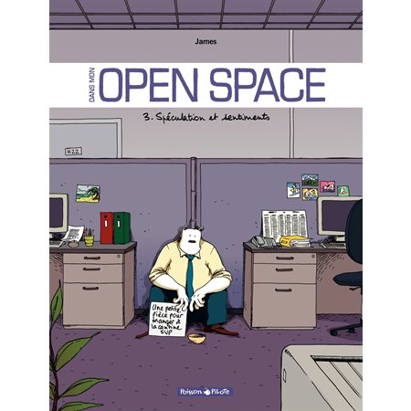 Dans mon Open Space – tome 3 - Spéculation et sentiments