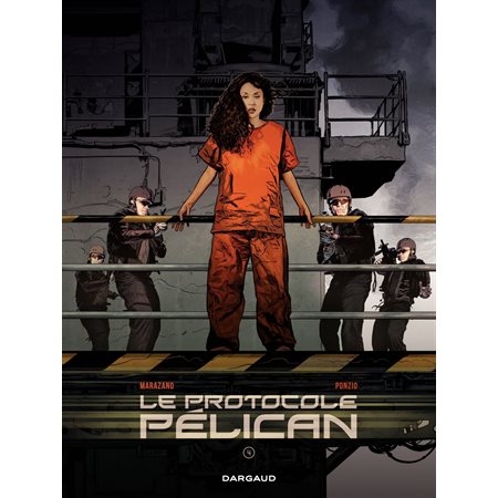 Le Protocole Pélican - tome 4 - Le Protocole Pélican (4 / 4)