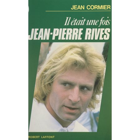 Il était une fois Jean-Pierre Rives