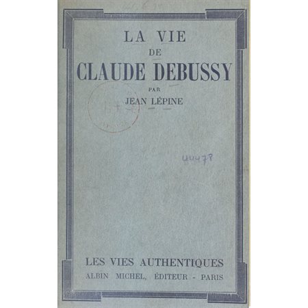 La vie de Claude Debussy