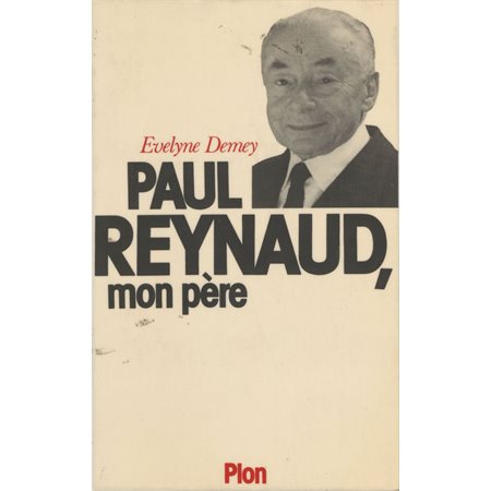 Paul Reynaud, mon père