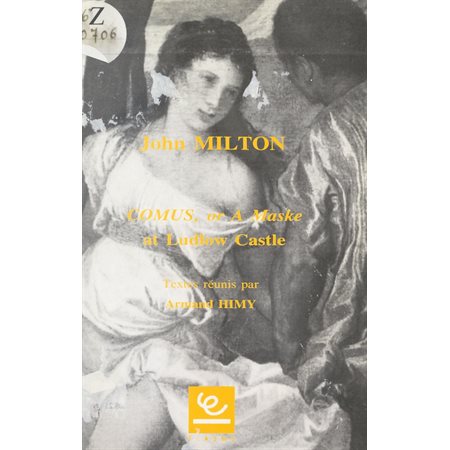 John Milton, "Comus, or a Maske at Ludlow Castle"