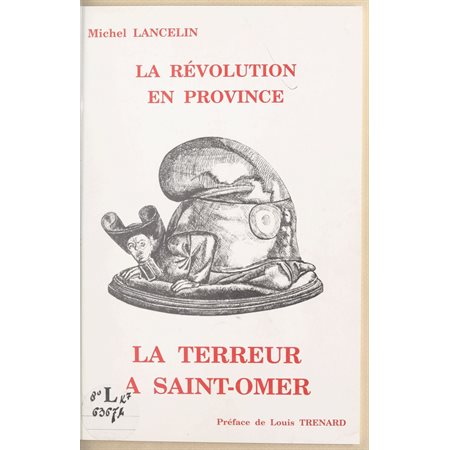 La Révolution en province : la Terreur à Saint-Omer