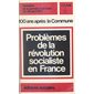 100 ans après la Commune : problèmes de la révolution socialiste en France
