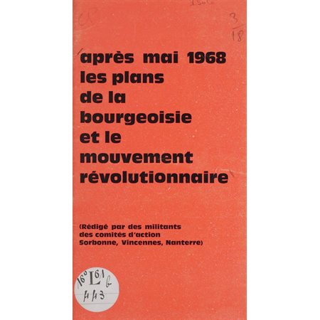 Après mai 1968, les plans de la bourgeoisie et le mouvement révolutionnaire