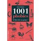 1001 phobies - Le livre de vos peurs !