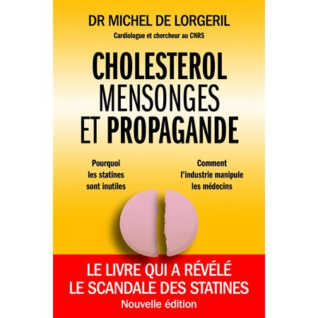 Cholestérol mensonges et propagande - Nouvelle édition
