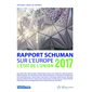 Etat de l'union, rapport Schuman 2017 sur l'Europe