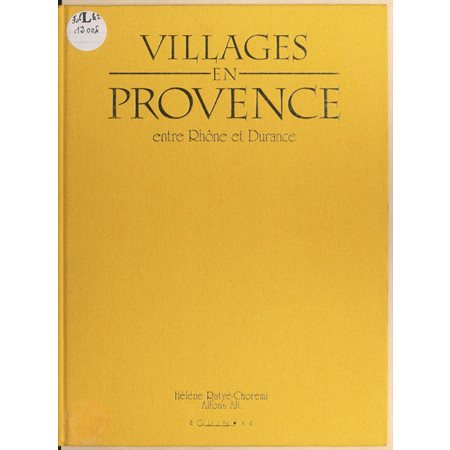 Villages en Provence, entre Rhône et Durance