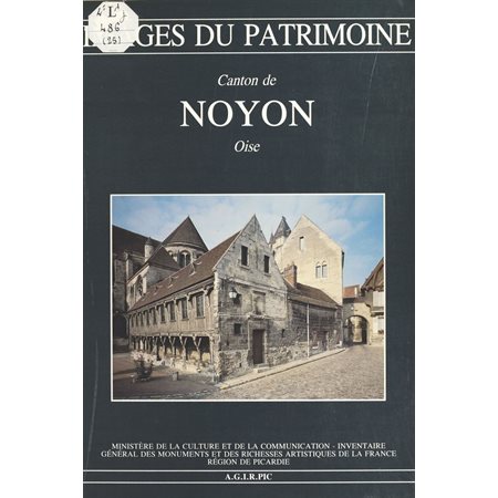 Le Canton de Noyon (Oise)