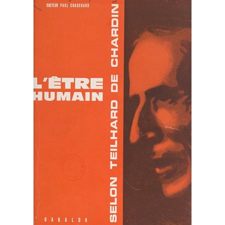 L'être humain selon Teilhard de Chardin