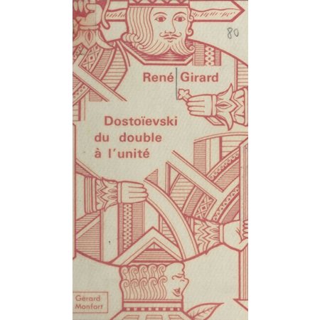 Dostoïevski : du double à l'unité