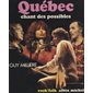 Québec : chant des possibles...