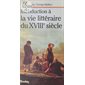 Introduction à la vie littéraire du XVIIIe siècle