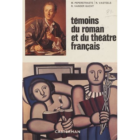 Témoins du roman et du théâtre français