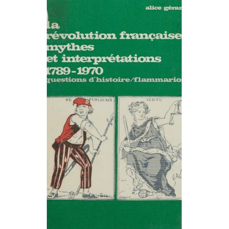 La Révolution française mythes et interprétations