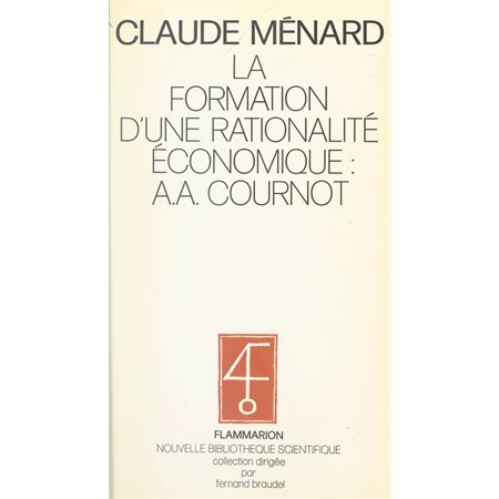 La formation d'une rationalité économique, A. A. Cournot