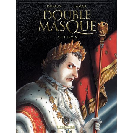 Double Masque - tome 6 - L'Hermine