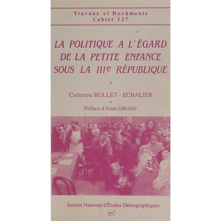 La politique à l'égard de la petite enfance sous la IIIe République