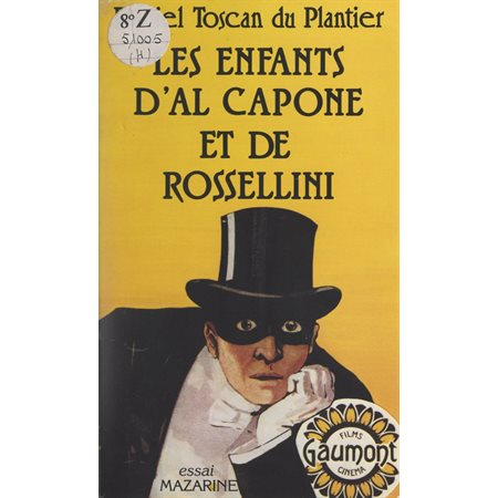 Les enfants d'Al Capone et de Rossellini