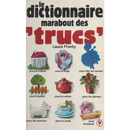 Dictionnaire marabout des trucs